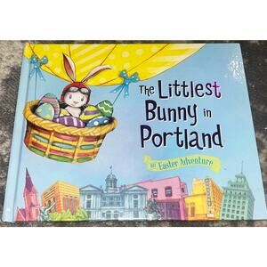 Random House The Little Bunny in Portland -An Easter Adventure